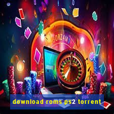 download roms ps2 torrent